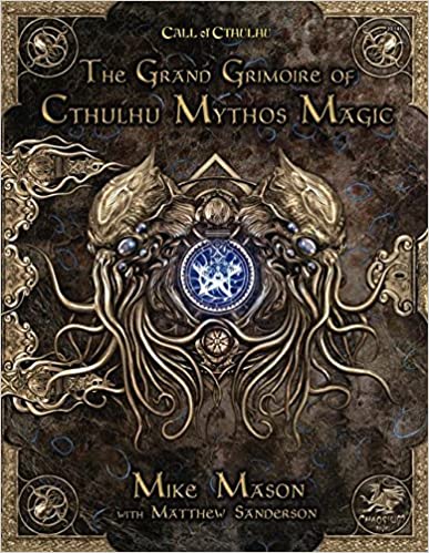 CALL OF CTHULHU: THE GRAND GRIMOIRE OF CTHULHU MYTHOS MAGIC 7TH EDITION
