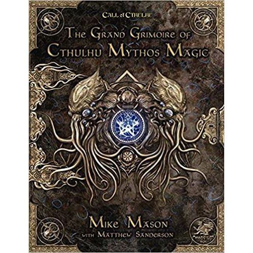 CALL OF CTHULHU: THE GRAND GRIMOIRE OF CTHULHU MYTHOS MAGIC 7TH EDITION