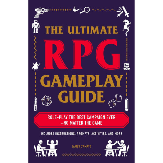 THE ULTIMATE RPG GAMEPLAY GUIDE