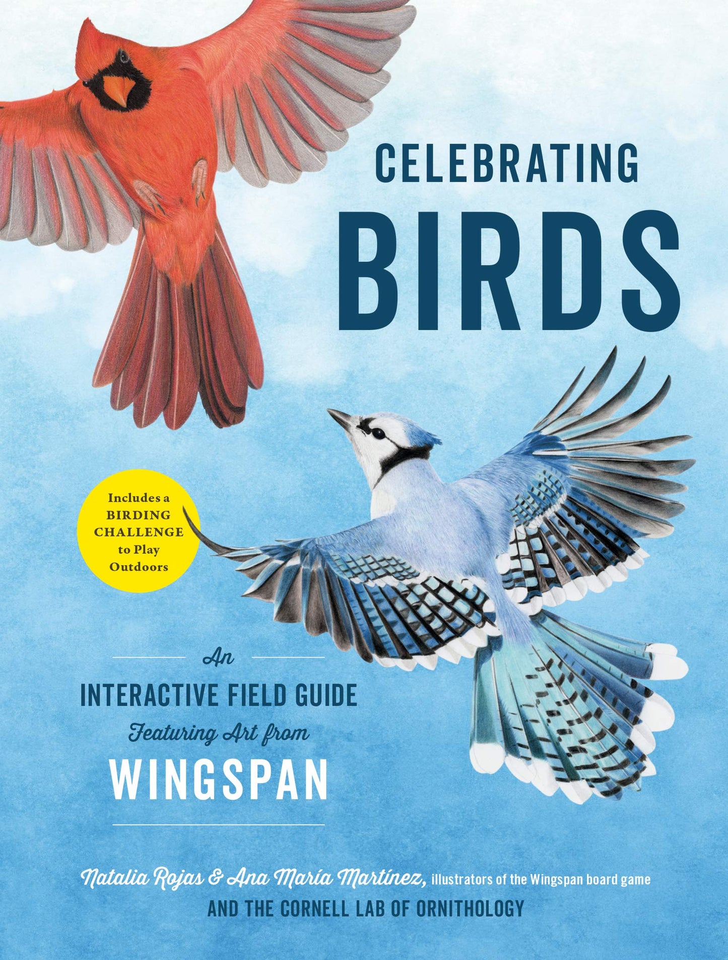 CELEBRATING BIRDS : AN INTERACTIVE FIELD GUIDE FEATURING ART FROM WINGSPAN
