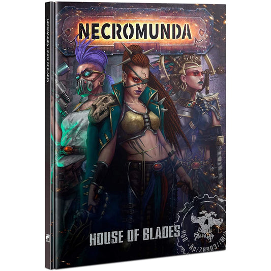 NECROMUNDA: HOUSE OF BLADES