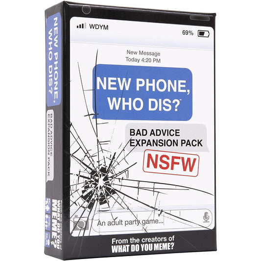 NEW PHONE WHO DIS? BAD ADVICE
