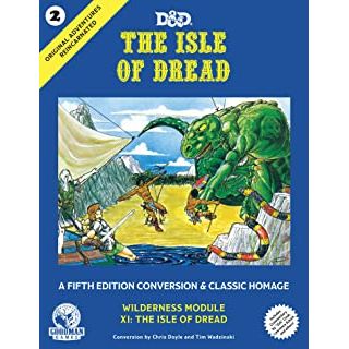 D&D: THE ISLE OF DREAD (ORIGINAL ADVENTURES REINCARNATED #2)