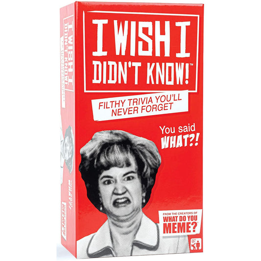 I WISH I DIDN'T KNOW