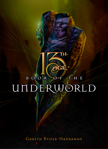 13TH AGE: THE BOOK OF THE UNDERWORLD