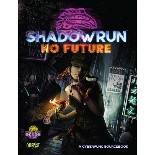 SHADOWRUN: NO FUTURE 6TH EDITION