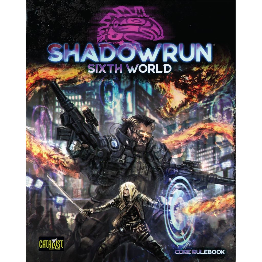 SHADOWRUN: CORE RULEBOOK SIXTH EDITION