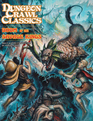 DUNGEON CRAWL CLASSICS: #66.5 DOOM OF THE SAVAGE KINGS