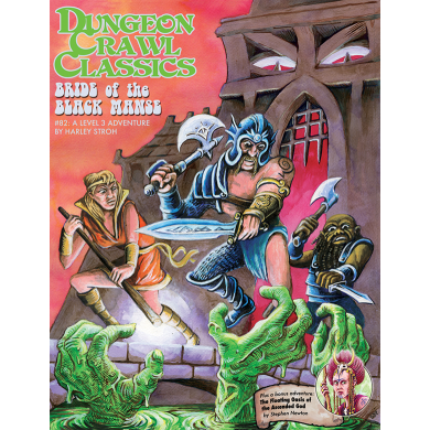 DUNGEON CRAWL CLASSICS: #82 BRIDE OF THE BLACK MANSE