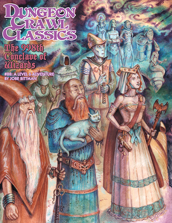DUNGEON CRAWL CLASSICS: #88 THE 998TH CONCLAVE OF WIZARDS