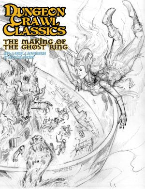 DUNGEON CRAWL CLASSICS: #85 THE MAKING OF THE GHOST RING SKETCH COVER