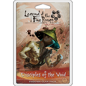 LEGEND OF THE FIVE RINGS LCG: DISCIPLES OF THE VOID