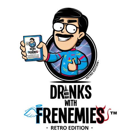 DRINKS WITH FRENEMIES RETRO EDITION