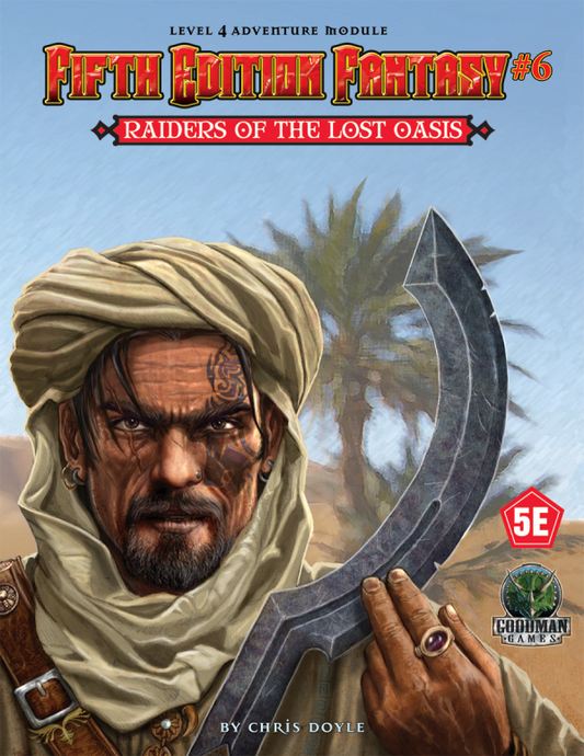 RAIDERS OF THE LOST OASIS #6
