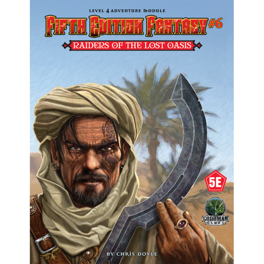 RAIDERS OF THE LOST OASIS #6