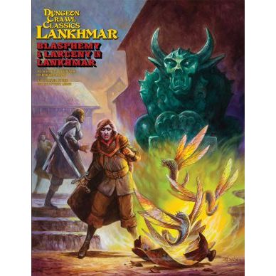 DUNGEON CRAWL CLASSICS LANKHMAR: BLASPHEMY & LARCENY IN LANKHMAR