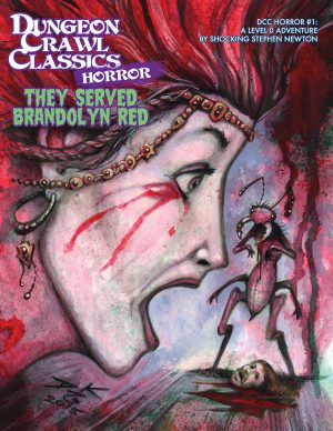 DUNGEON CRAWL CLASSICS HORROR: #1 THEY SERVED BRANDOLYN RED