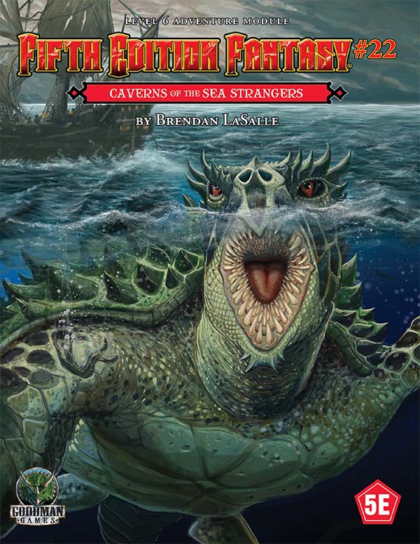 FIFTH EDITION FANTASY: CAVERNS OF THE SEA STRANGERS #22