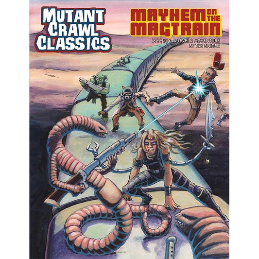 MUTANT CRAWL CLASSICS #14 MAYHEM ON THE MAGTRAIN