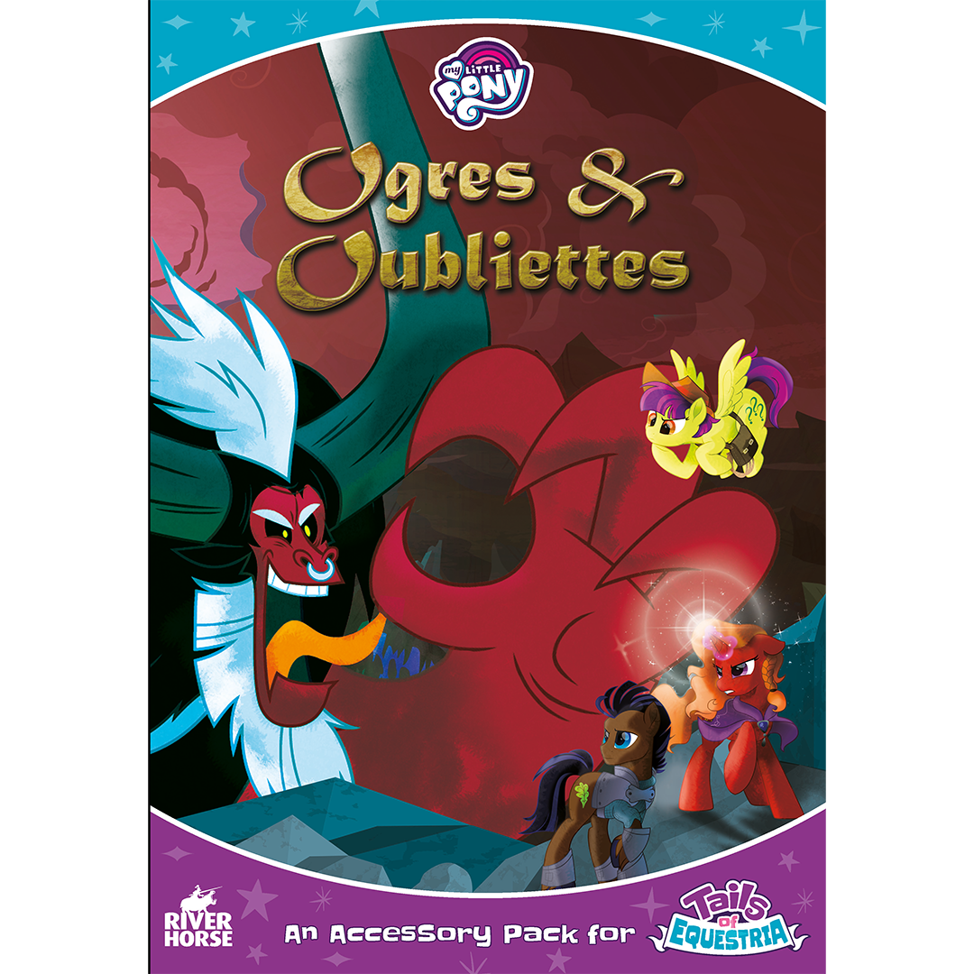 TALES OF EQUESTRIA: OGRES & OUBLIETTES