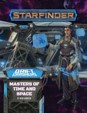 STARFINDER MASTERS OF TIME & SPACE