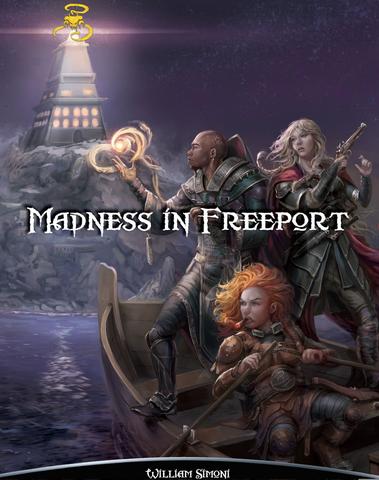 MADNESS IN FREEPORT (SHADOW OF THE DEMON LORD)