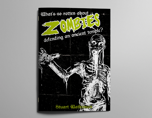 WHAT'S SO ROTTEN ABOUT ZOMBIES