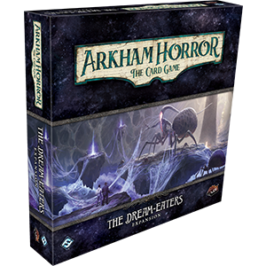 ARKHAM HORROR LCG: THE DREAM-EATERS EXPANSION