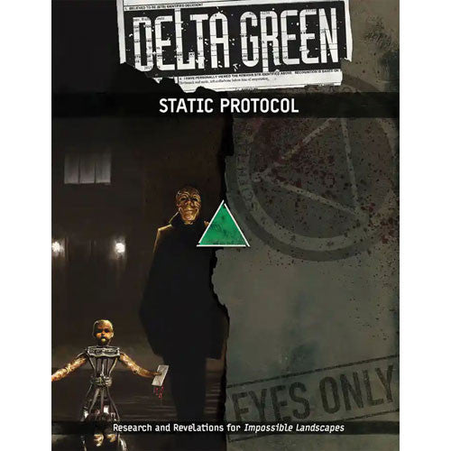 DELTA GREEN STATIC PROTOCOL