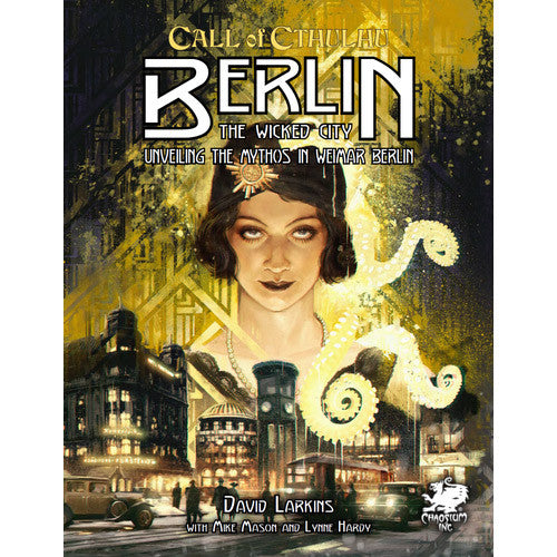 CALL OF CTHULHU: BERLIN THE WICKED CITY 7TH EDITION