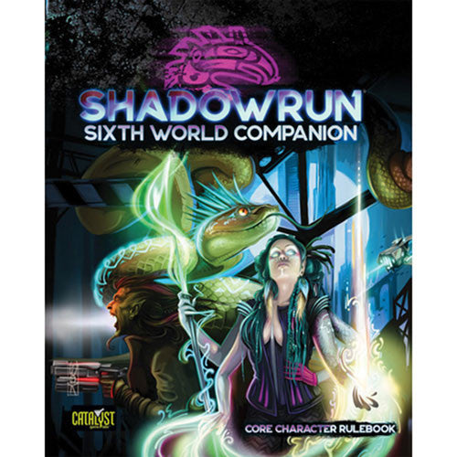 SHADOWRUN 6TH WORLD COMPANION