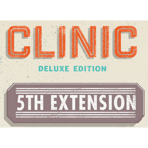 CLINIC 5TH EXTENSION DELUXE EDITION