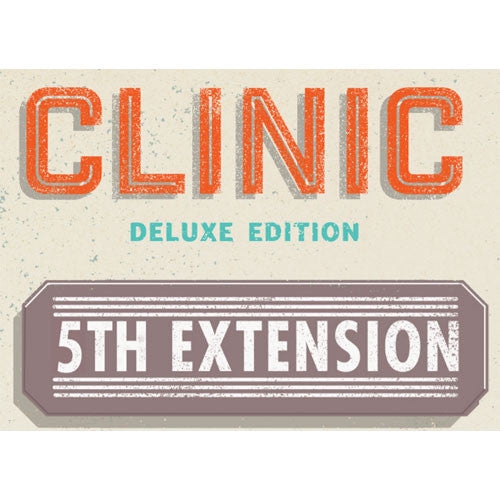 CLINIC 5TH EXTENSION DELUXE EDITION