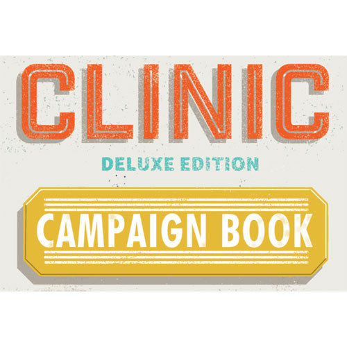 CLINIC CAMPAIGN BOOK DELUXE EDITION