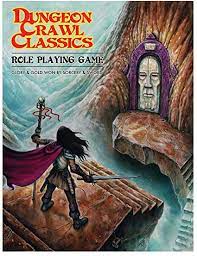 DUNGEON CRAWL CLASSICS: CORE RULES - SOFTCOVER EDITION