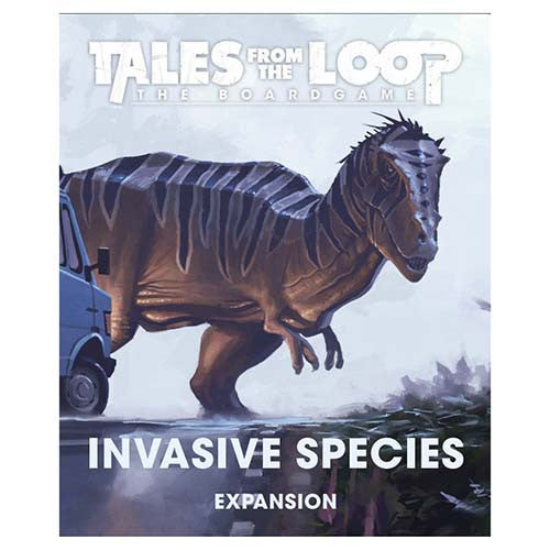 TALES FROM THE LOOP INVASIVE SPECIES EXPANSION
