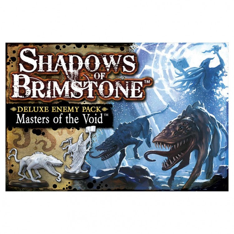 SHADOWS OF BRIMSTONE: MASTERS OF THE VOID