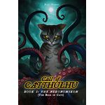 CATS OF CATTHULHU BOOK I: THE NEKONOMICON