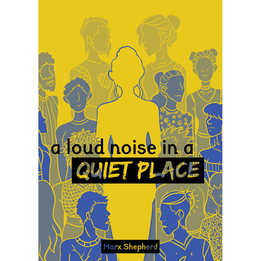 A LOUD NOISE IN A QUIET PLACE