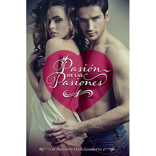 PASION DE LAS PASIONES