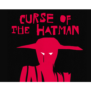 CURSE OF THE HATMAN (MOTHERSHIP)
