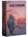 ALICE IS MISSING
