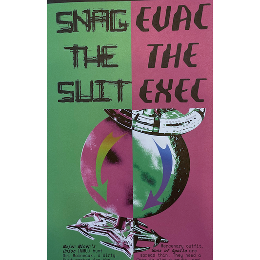 SNAG THE SUIT/EVAC THE EXEC (MOTHERSHIP)