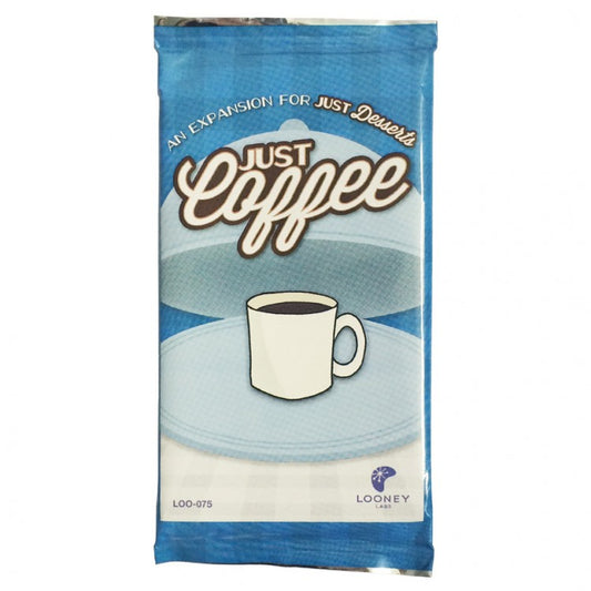 JUST DESSERTS JUST COFFEE