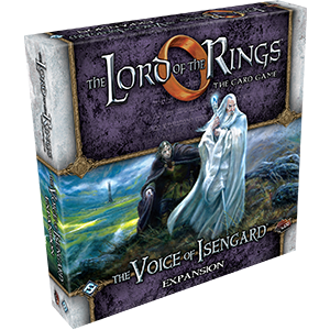 LORD OF THE RINGS LCG: THE VOICE OF ISENGARD