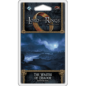LORD OF THE RINGS LCG: THE WASTES OF ERIADOR