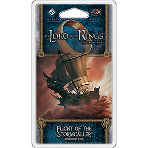 LORD OF THE RINGS LCG: FLIGHT OF THE STORMCALLER