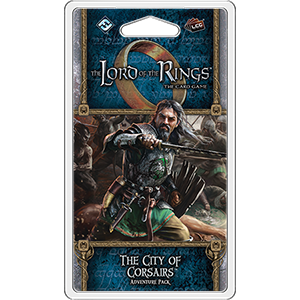 LORD OF THE RINGS LCG: THE CITY OF CORSAIRS