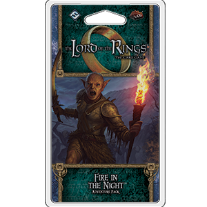 LORD OF THE RINGS LCG: FIRE IN THE NIGHT