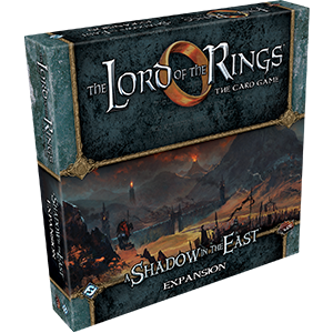 LORD OF THE RINGS LCG: A SHADOW IN THE EAST